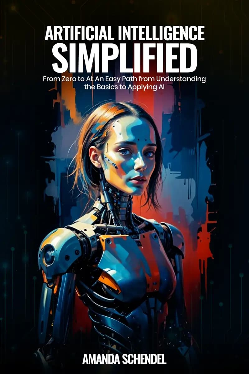 ARTIFICIAL INTELLIGENCE SIMPLIFIED